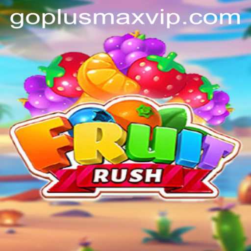 Embark on a Vibrant Adventure with FruitRush: Unveiling the Exciting World of GOPLUSMAX