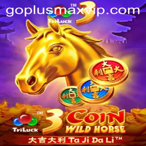 Discover the Exciting World of 3CoinWildHorse and the Strategy of GOPLUSMAX