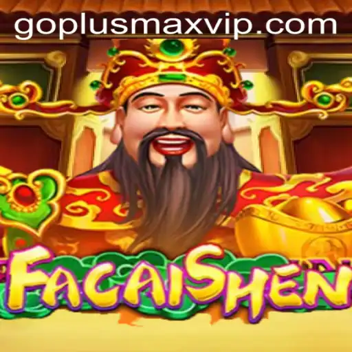 Exploring the World of FaCaiShen: A Glimpse into the Thrilling Game Featuring GOPLUSMAX