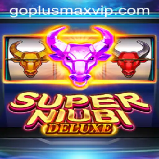 Exploring the Exciting World of SuperNiubiDeluxe: Mastering the Game with GOPLUSMAX